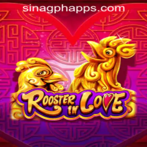 Discover 'RoosterInLove' at SINAGPH.com Casino